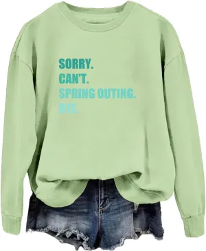 Women's Sorry Can't Spring Outing Bye Shirt Camper Sweatshirt Crewneck Casual Pullover Tops Camping Lover Gifts